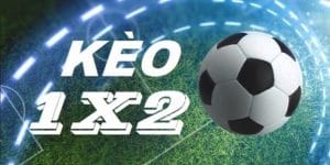 Những thông tin khái quát mới nhất về kèo 1x2